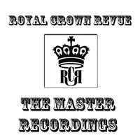Royal Crown Revue - The Master Recordings