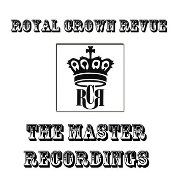 Royal Crown Revue - The Master Recordings
