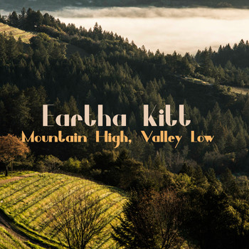 Eartha Kitt - Mountain High, Valley Low