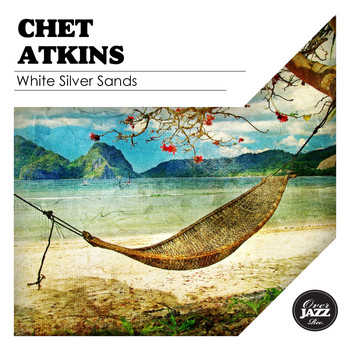 Chet Atkins - White Silver Sands