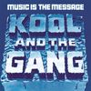 Kool & The Gang - Music Is The Message