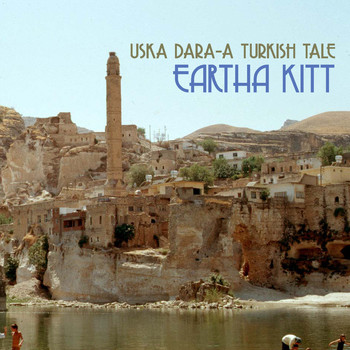 Eartha Kitt - Uska Dara-A Turkish Tale