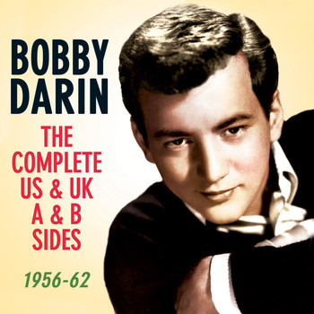 Bobby Darin - The Complete Us & Uk A & B Sides 1956-62