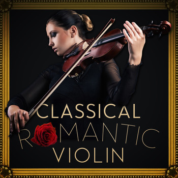 Johann Sebastian Bach - Classical Romantic Violin