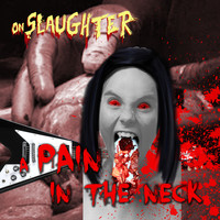 onSlaughter - A Pain in the Neck