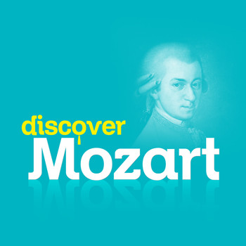 Wolfgang Amadeus Mozart - Discover Mozart