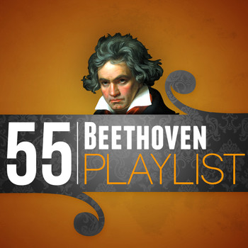 Ludwig van Beethoven - 55 Beethoven Playlist