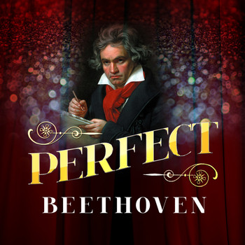 Ludwig van Beethoven - Perfect Beethoven