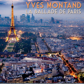 Yves Montand - La ballade de Paris