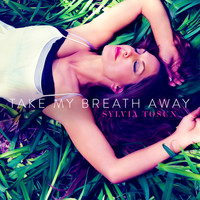 Sylvia Tosun - Take My Breath Away - Single