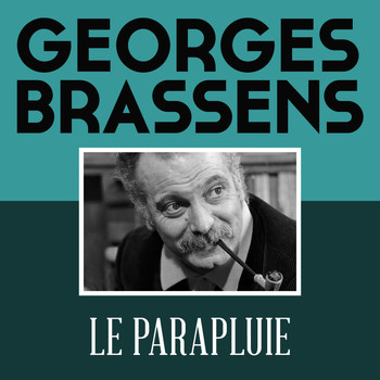 Georges Brassens - Le parapluie