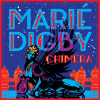 Marie Digby - Chimera