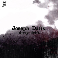Joseph Dalik - Dirty Drift