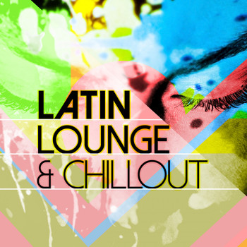 Various Artists - Latin Lounge & Chillout