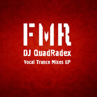 DJ QuadRadex - Vocal Trance Mixes Ep