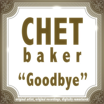Chet Baker - Goodbye