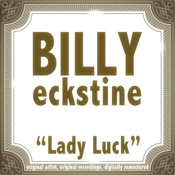 Billy Eckstine - Lady Luck