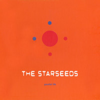 The Starseeds - Parallel Life