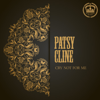 Patsy Cline - Cry Not for Me