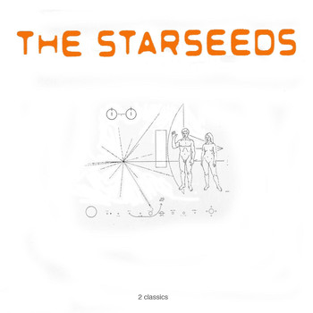 The Starseeds - 2 Classics