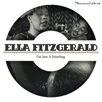Ella Fitzgerald - I'm Just a Jitterbug