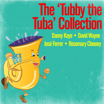 Danny Kaye - The Tubby the Tuba Collection