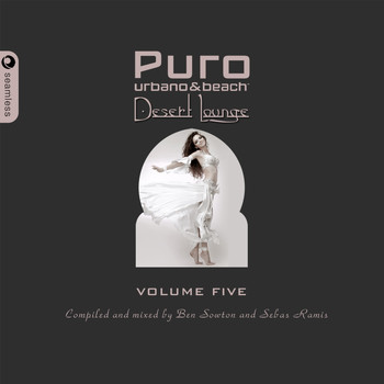 Ben Sowton, Sebas Ramis - Puro Desert Lounge Volume Five (Explicit)