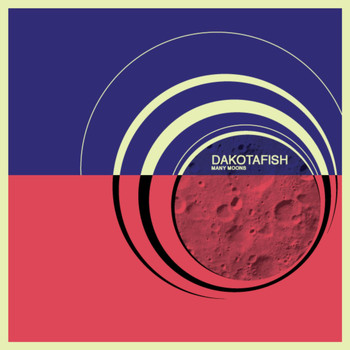 Dakotafish - Many Moons