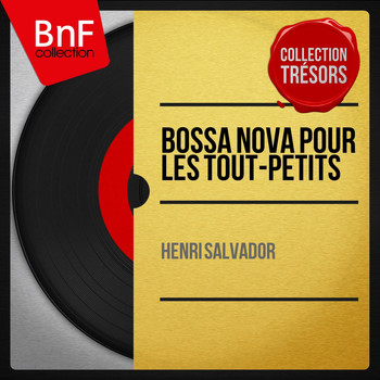 Henri Salvador - Bossa nova pour les tout-petits