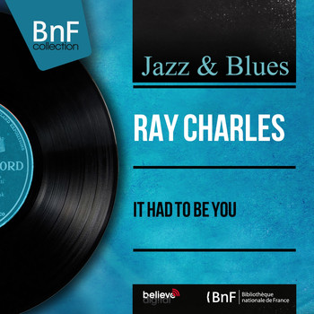 Ray Charles - It Had to Be You