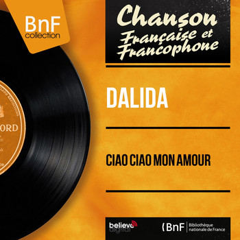 Dalida - Ciao ciao mon amour
