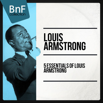 Louis Armstrong - 5 Essentials of Louis Armstrong