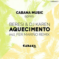Beresi & DJ Karen - Aquecimiento EP