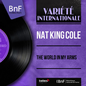 Nat King Cole - The World in My Arms