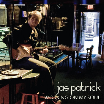 Jas Patrick - Working on My Soul