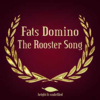 Fats Domino - The Rooster Song
