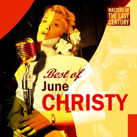 June Christy - Masters Of The Last Century: Best of June Christy