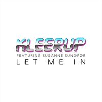 Kleerup - Let Me In