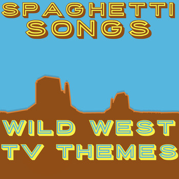 Al Caiola - Spaghetti Songs - Wild West Tv Themes