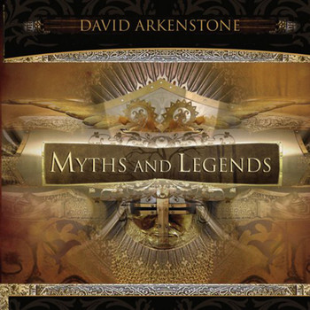 David Arkenstone - Myths and Legends
