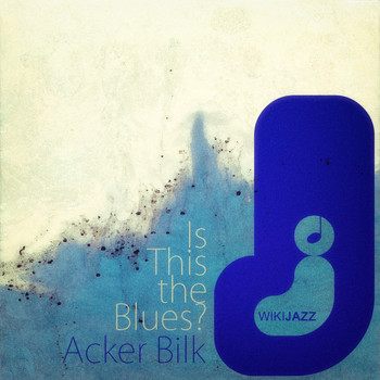 Acker Bilk - Is This the Blues?
