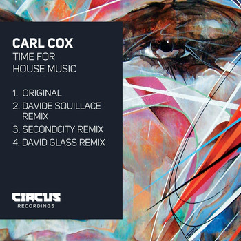 Carl Cox - Time for House Music