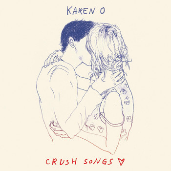 Karen O - Crush Songs (Explicit)