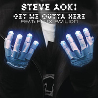 Steve Aoki feat. Flux Pavilion - Get Me Outta Here