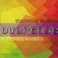 Custom Phase - Overcast