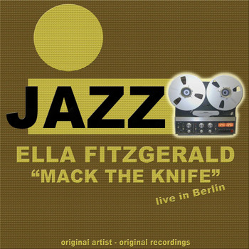 Ella Fitzgerald - Mack the Knife (Ella Fitzgerald Live in Berlin)