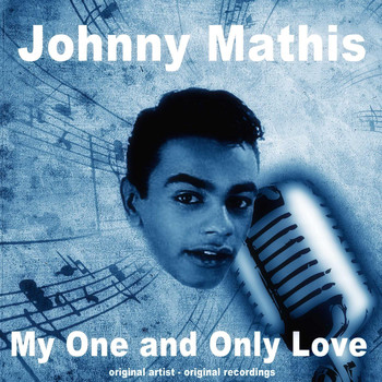 Johnny Mathis - My One and Only Love