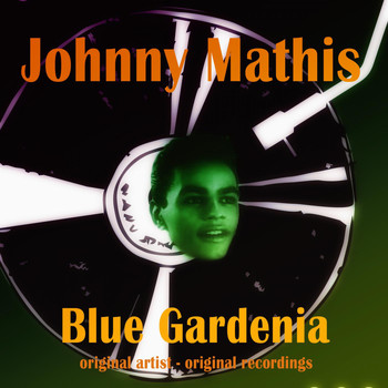 Johnny Mathis - Blue Gardenia