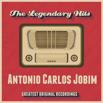 Antonio Carlos Jobim - The Legendary Hits