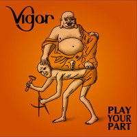 Vigor - Play Your Part